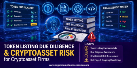 Token listing due diligence and cryptoasset risk assessment course showing token review checklist, due diligence framework, risk assessment matrix and red flag monitoring.